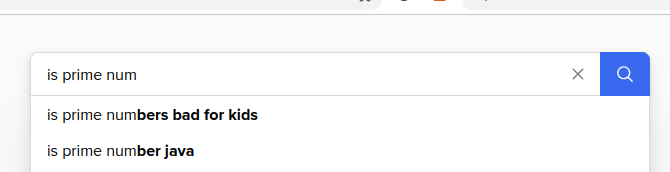search input: “is prime num”, first suggestion: “is prime numbers bad for kids”
