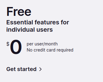 Screenshot: „Free, essential features for individual users, 0$ per user/month“, darunter ein „Get started“-Link