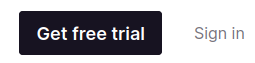 Screenshot. Ein Fett markierter „Get free trial“-Button links, ein unmarkierter „Sign in“-Link rechts