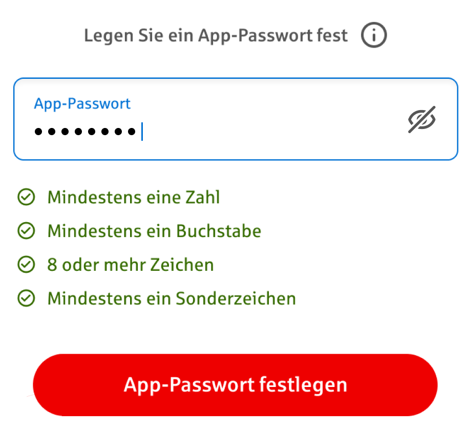 Screenshot: Ein Passworteingabeformular. Unter dem Formular eine Liste mit grün abgehakten Punkten: „Mindestens eine Zahl“, „Mindestens ein Buchstabe“, „8 oder mehr Zeichen“, „Mindestens ein Sonderzeichen“, darunter in rot ein Button „App-Passwort festlegen“